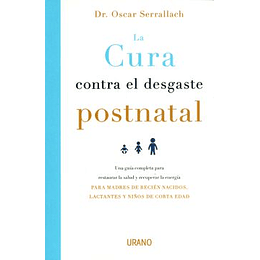 Cura Contra El Desgaste Postnatal, La