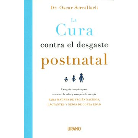 Cura Contra El Desgaste Postnatal, La