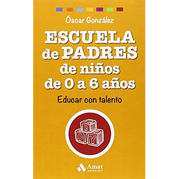 Escuela De Padres De Niños De 0 A 6 Años