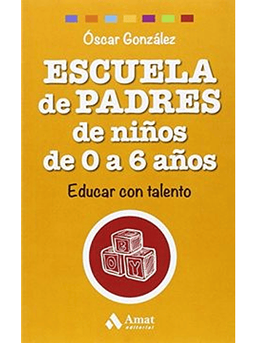 Escuela De Padres De Niños De 0 A 6 Años 1