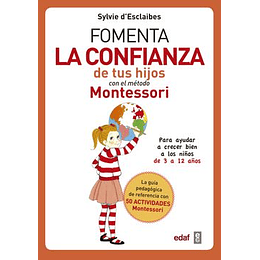 Fomenta La Confianza De Tus Hijos Con El Metodo Montessori