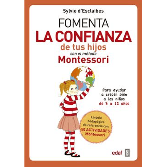Fomenta La Confianza De Tus Hijos Con El Metodo Montessori