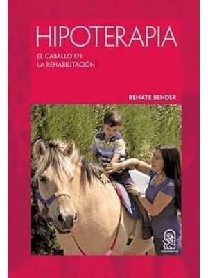 Hipoterapia El Caballo En La Rehabilitacion