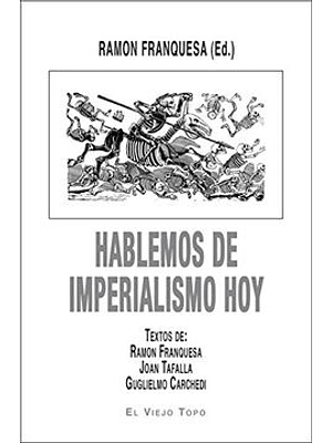 Hablemos De Imperialismo Hoy