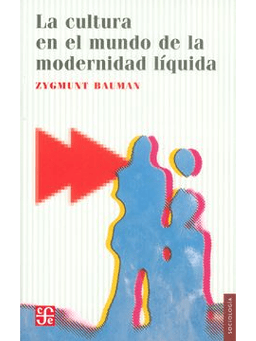 Cultura En El Mundo De La Modernidad Liquida, La 1