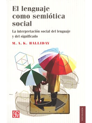Lenguaje Como Semiotica Social, El