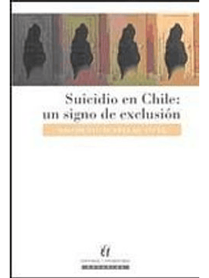 Suicidio En Chile Un Signo De Exclusion