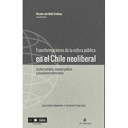 Transformaciones En La Esfera Publica En El Chile Neoliberal