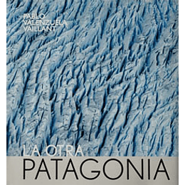 Otra Patagonia, La