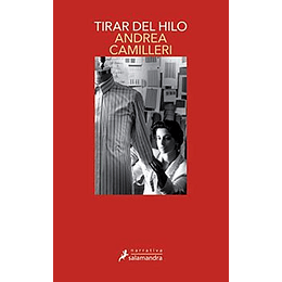 Tirar Del Hilo (Montalbano 29)