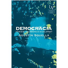 Democracia ¿Crisis Decadencia O Colapso?
