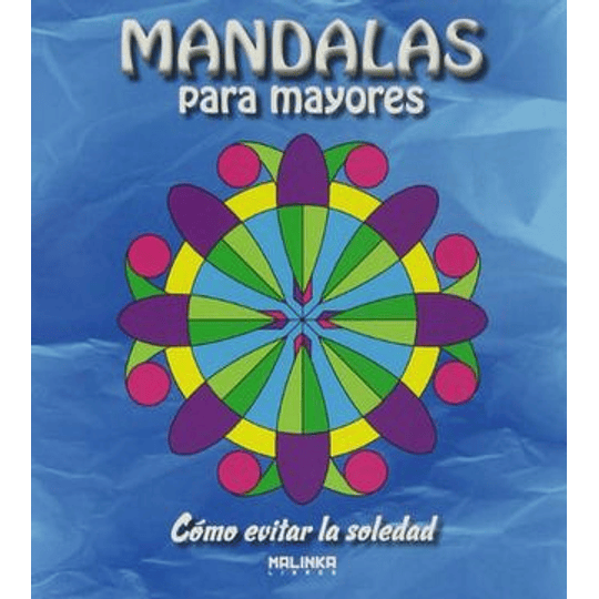 Mandalas Para Mayores - Como Evitar La Soledad