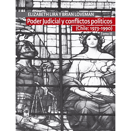 Poder Judicial Y Conflictos Politicos (Chile 1973-1990)