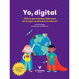 Yo, Digital - ¡Todo Lo Que Necesitas Saber Para Ser La Mejor Versión De Ti En La Red!