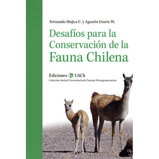 Desafios Para La Conservacion De La Fauna Chilena