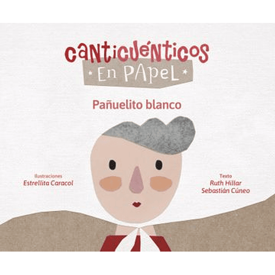 Canticuentos En Papel - Pañuelito Blanco