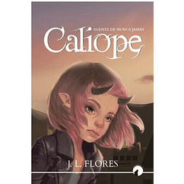 Caliope - Agente De Nunca Jamas