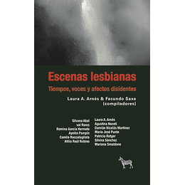 Escenas Lesbianas - Tiempos Voces Y Afectos Disidentes