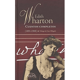 Cuentos Completos Edith Wharton (1891-1908)