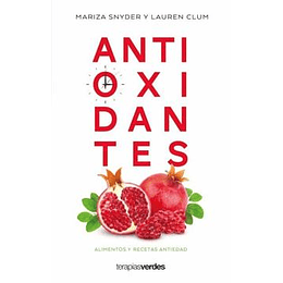 Antioxidantes - Alimentos Y Recetas Antiedad