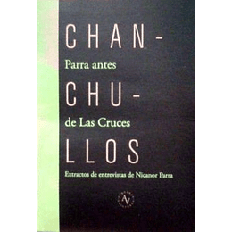 Chanchullos - Parra Antes De Las Cruces