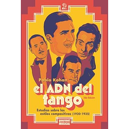 Adn Del Tango Estudios Sobre Los Estilos Compositivos 1920-1935