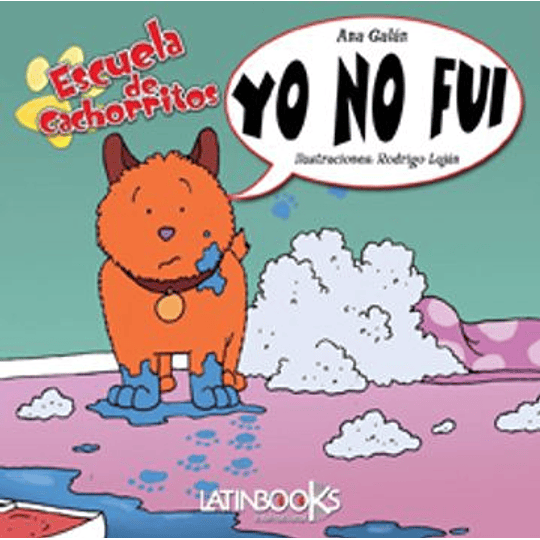 Yo No Fui - Escuela De Cachorritos