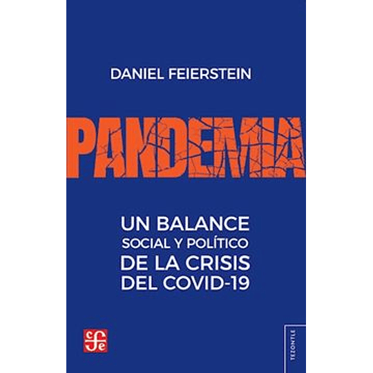 Pandemia - Un Balance Social Y Político De La Crisis Del Covid-19