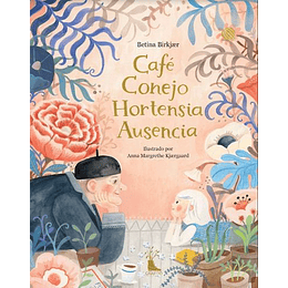 Café Conejo Hortensia Ausencia