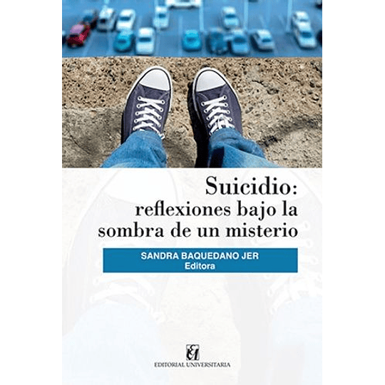 Suicidio: Reflexiones Bajo La Sombra De Un Misterio