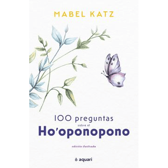 100 Preguntas Sobre El Ho'oponopono