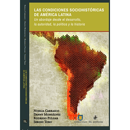 Las Condiciones Sociohistóricas De América Latina