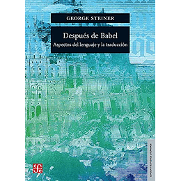 Después De Babel - Aspectos Del Lenguaje Y La Traducción