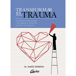 Transformar El Trauma
