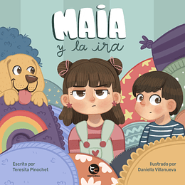 Maia Y La Ira