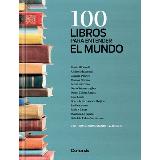 100 Libros Para Entender El Mundo