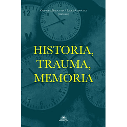 Historia, Trauma, Memoria