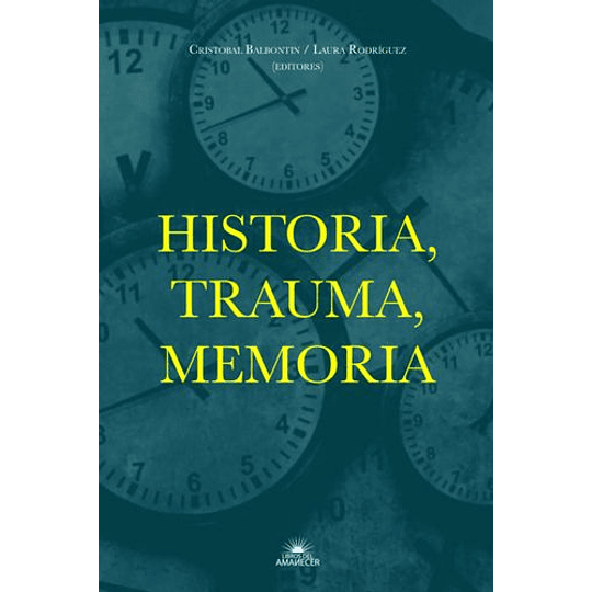 Historia, Trauma, Memoria