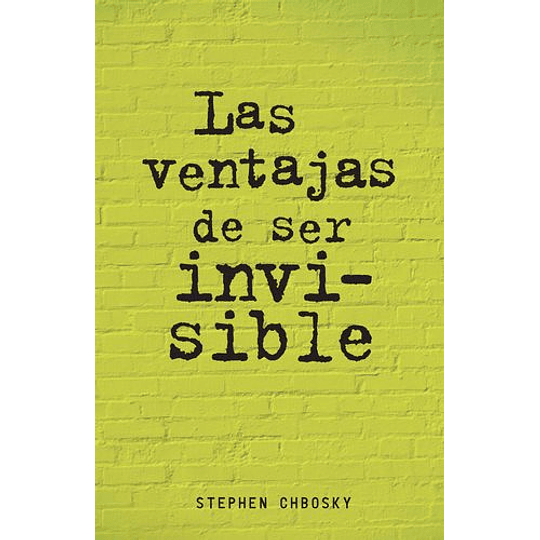 Las Ventajas De Ser Invisible