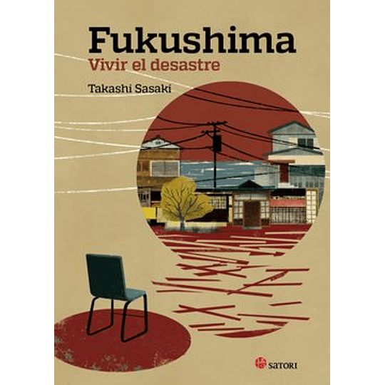Fukushima: Vivir El Desastre