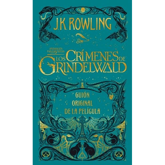 Los Crímenes De Grindelwald - Guión Original De La Película