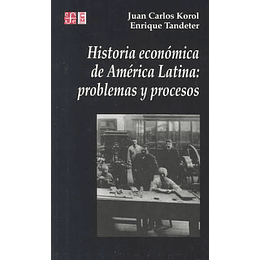 Historia Economica De America Latina Problemas Y Procesos