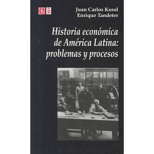 Historia Economica De America Latina Problemas Y Procesos