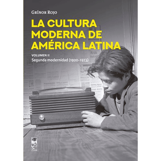 La Cultura Moderna De America Latina (Volumen Ii 1920-1973)