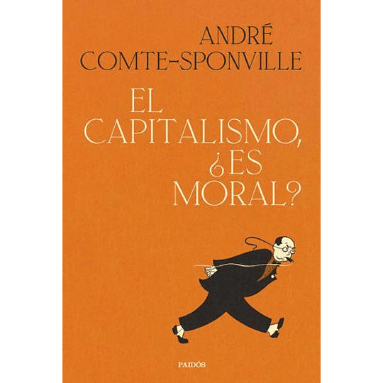 El Capitalismo, ¿Es Moral?
