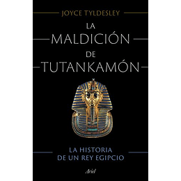 La Maldicion De Tutankamon: La Historia De Un Rey Egipcio 