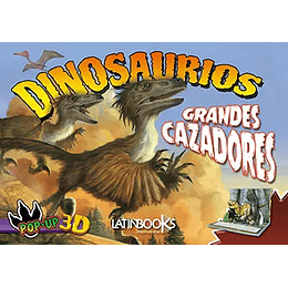 Dinosaurios Pop Up - Grandes Cazadores