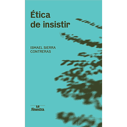 Etica De Insistir