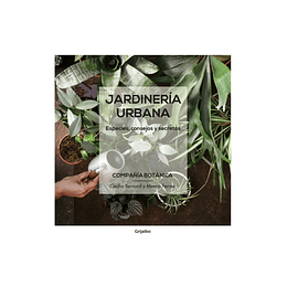 Jardineria Urbana - Compañia Botanica