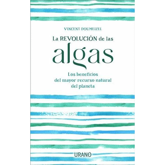 La Revolucion De Las Algas